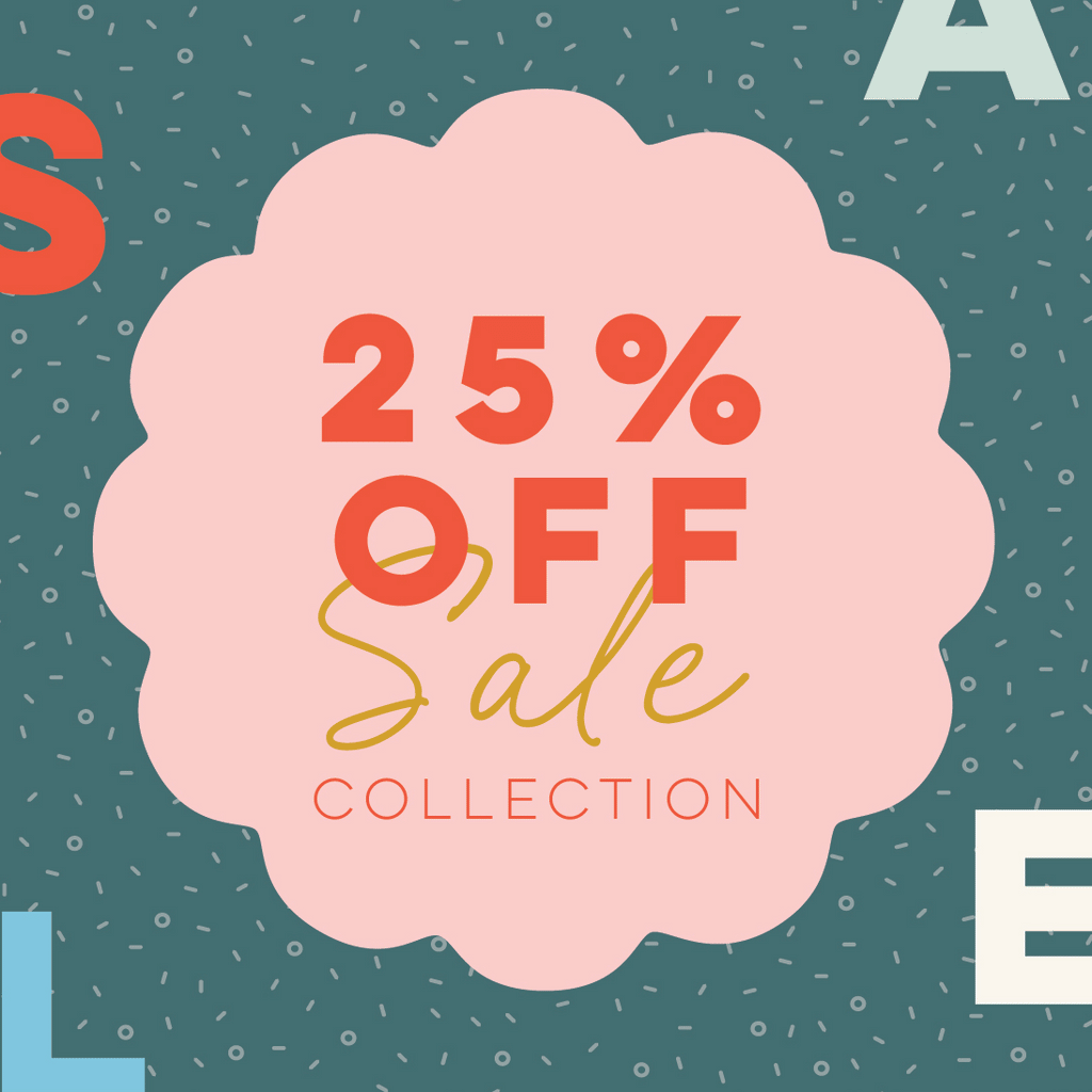 EOFY SALE | 25% Off Collection